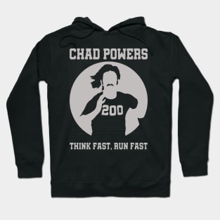Chad Powers 200 Think Fast Run Fast Hoodie